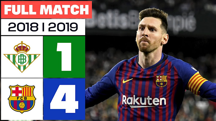 Real Betis 1-4 FC Barcelona | PARTIDO COMPLETO | LALIGA EA SPORTS 2018/2019