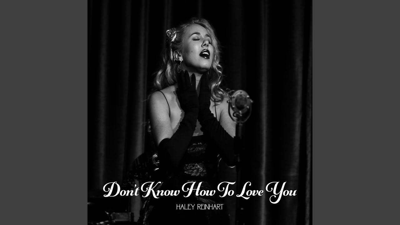 Don't Know How To Love You