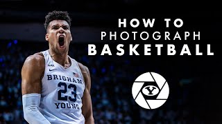How to Photograph Basketball  BYU Photo