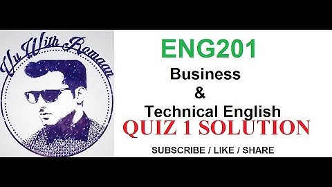 ENG-201 Business and Technical English// quiz solution 1 2021//online Crammer  course