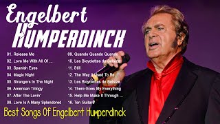 Engelbert Humperdinck Greatest Hits - Best Songs Of Engelbert Humperdinck Full Album