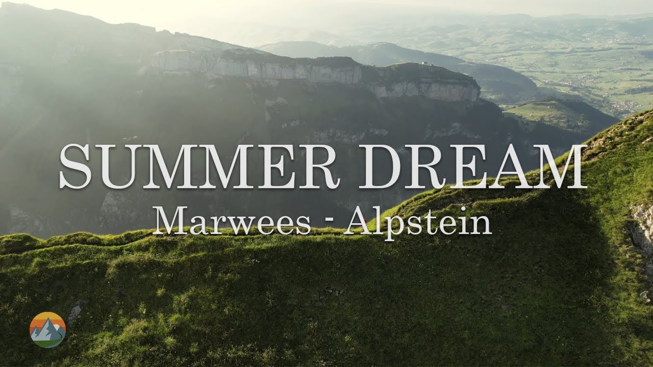 Summer Dream - Marwees Alpstein