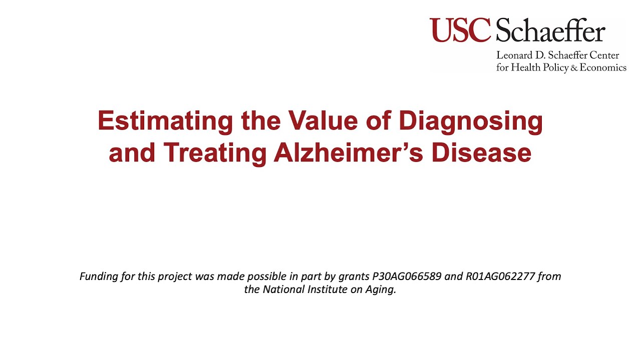 Estimating the Value of Diagnosing and Treating Alzheimer's Disease – USC  Schaeffer