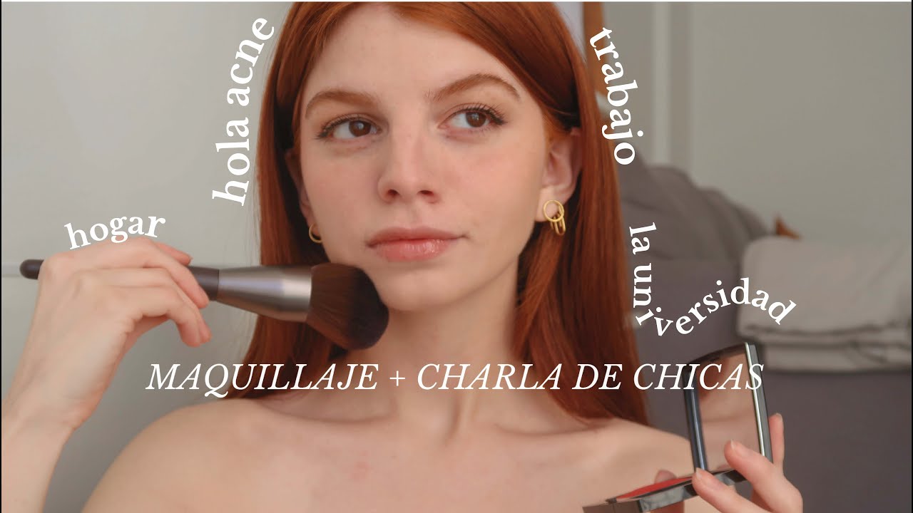 Maquillaje natural + charla de amigas ☕️  mi vida últimamente, acné?, noticias, tiempo de cambios