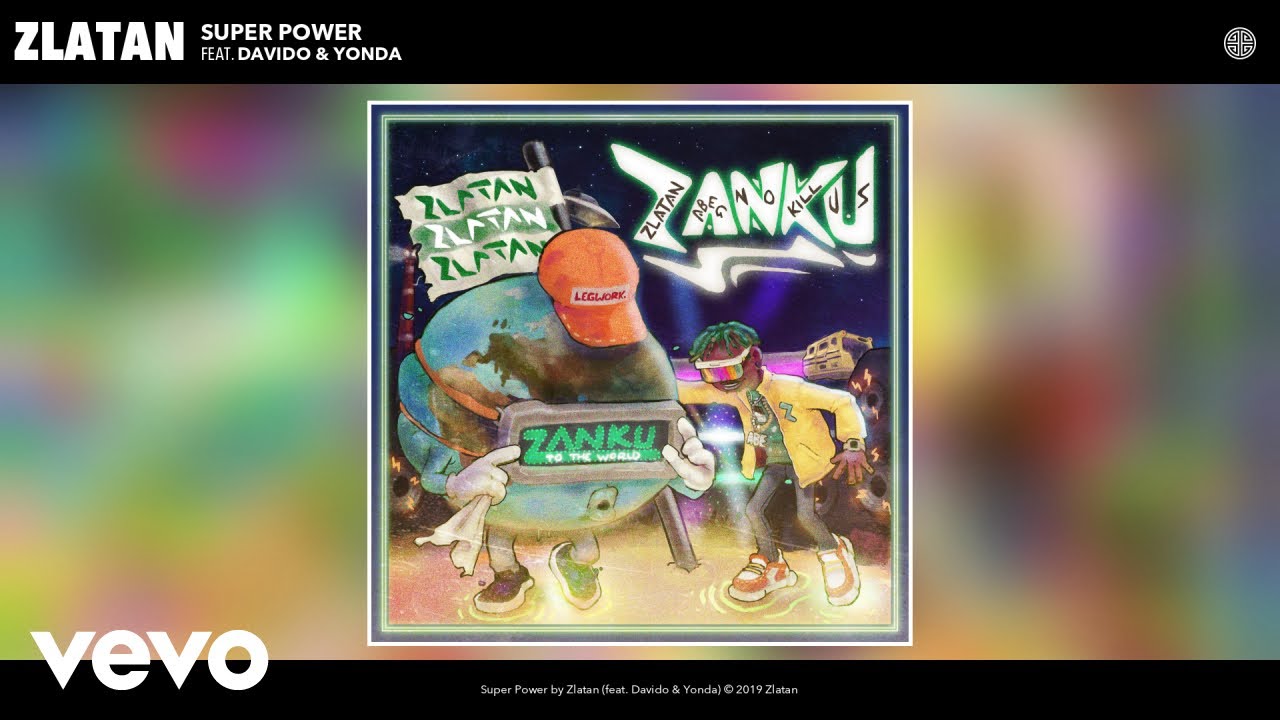 Ver Zlatan - Super Power (Audio) ft. Davido, Yonda no YouTube Ver Zlatan - Super Power (Audio) ft. Davido, Yonda no YouTube