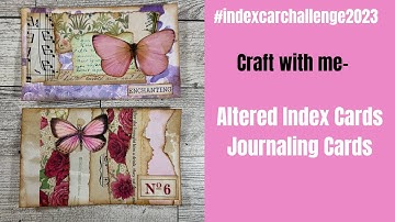 #indexcardchallenge2023 Altered Index Cards #junkjournaling #embellishments