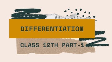 Differentiation Class 12th | New syllabus - Basics & Exercise 1.1 | Mathematics-2 | Part 1