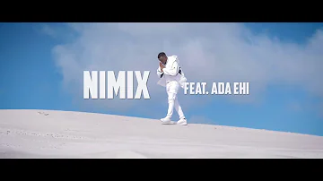 Nimix ft Ada Ehi - Hasinibu (Official Video)