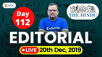 9:00 AM - UPSC CSE 2020 | The Hindu Editorial Analysis by Ashirwad Sir | 20th Dec 2019