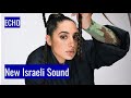 ECHO | Израильский хип-хоп | New Israeli Sound