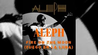 Aleph - Fire On The Moon (Subtitulos En Español Aleph - Fire On The Moon (Subtitulos En Español