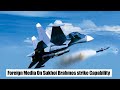 Foreign media on Sukhoi BrahMos strike capability