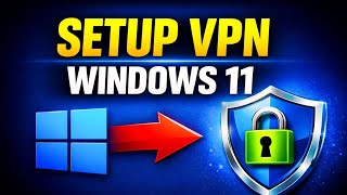 How To Setup Vpn Connection In Windows 11 Step By Step