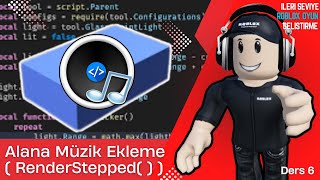 Roblox Studio alana girdiğinde müzik çalma - RenderStepped Fonksiyonu - Ders 6