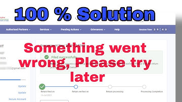 "Something went wrong , Please try later" in Income tax filing
