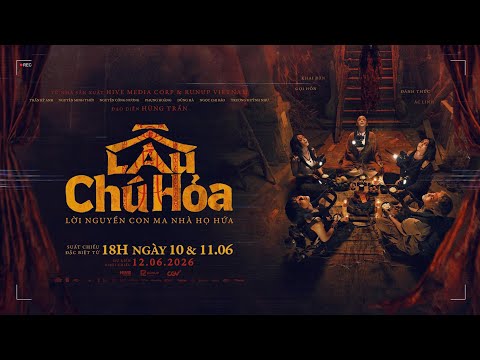 LẦU CHÚ HỎA | MAIN TRAILER | SUẤT CHIẾU ĐẶC BIỆT TỪ 18H NGÀY 10 & 11. DKKC: 12.06.2026