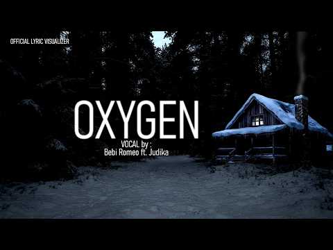 Bebi Romeo Ft. Judika - Oxygen (Official Lyric Visualizer)