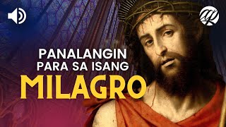 Mga Panalangin para sa Isang Milagro • Tagalog Miracle Prayers • Dasal Araw-araw