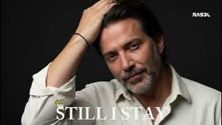 STILL I STAY - RASELHITS