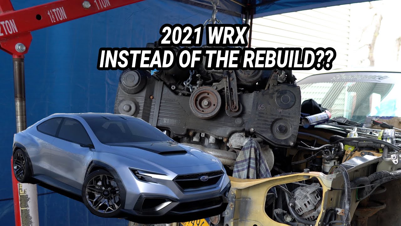 subaru wrx engine pull  should i buy 2021 subaru wrx