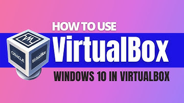 How to Install Windows 10 in VirtualBox | How to use VirtualBox Machine in 2021
