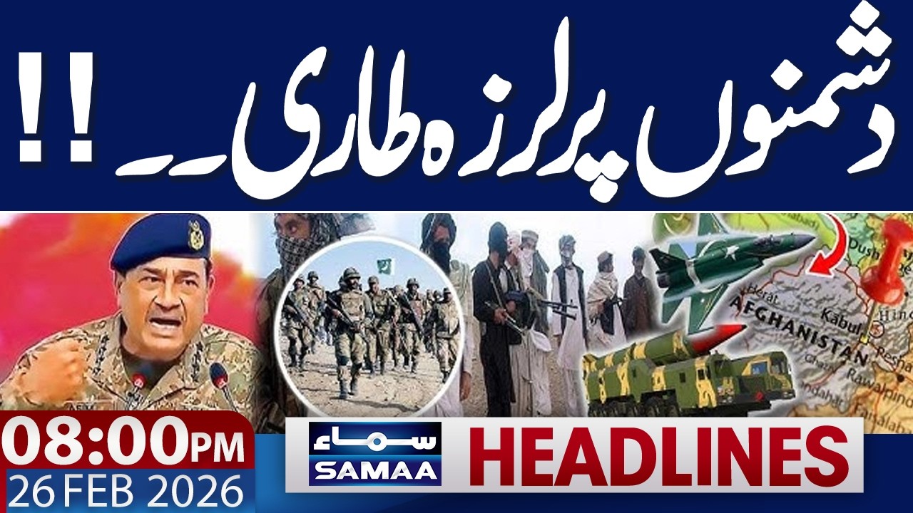 Iran US War | Pak Army Successful Operation | 08 PM News Headlines | 26 Feb 2026 | Samaa TV