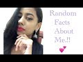 Random Facts About ME.!!