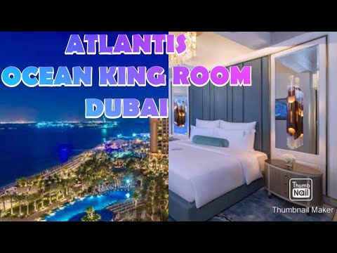 ATLANTIS THE PALM OCEAN KING ROOM TOUR