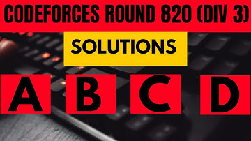 Codeforces Round 820 || SOLUTIONS || TEACHU