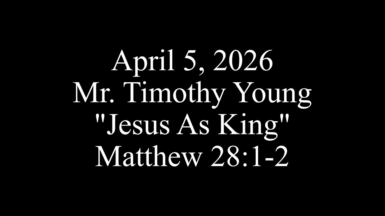 Jesus As King - Brooklyn Bible Chapel Family Bible Hour 4/5/2026
