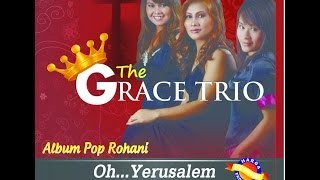 Video thumbnail of "The Grace Trio - Oh Yerusalem"