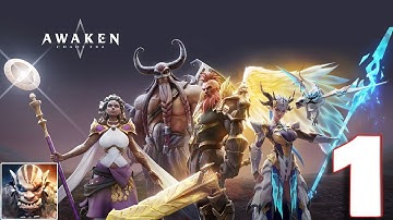 Awaken: Chaos Era - Gameplay Walkthrough Part 1 (iOS, Android)