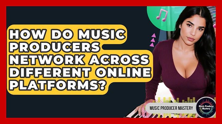 How Do Music Producers Network Across Different Online Platforms? - Music Producer Mastery