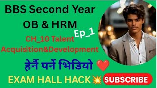Talent Acquisition& Development|| BBS Second year|| OB&HRM|| Important Question solution|| Ep_1