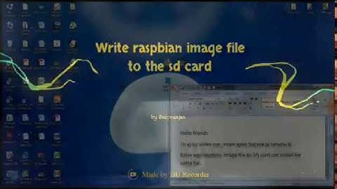 How to write raspbian image to the sd card. (3rd video)