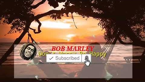Thumbnail of BOB MARLEY - DON'T WORRY BE HAPPY ( LIRIK )