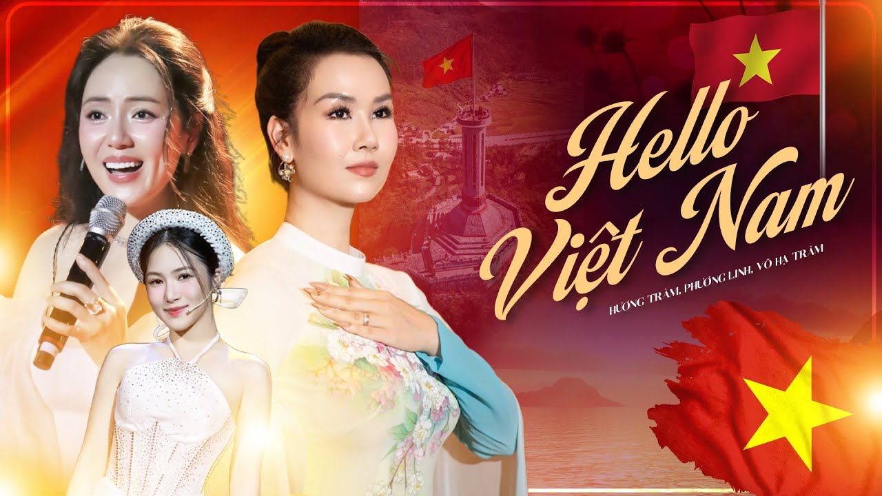 HELLO VIỆT NAM - Nổi Da Gà Với 3 Giọng Live Nội Lực Đỉnh Cao VÕ HẠ TRÂM, PHƯƠNG LINH, HƯƠNG TRÀM