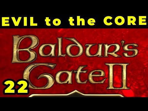 Baldurs Gate II: Evil to the Core 