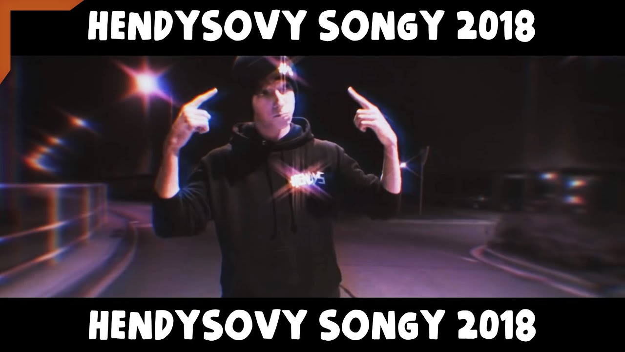 Hendys - SONGY 2018 (All Night, Haha 2, Kadim,...)