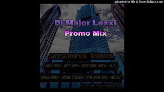 Skyscrapper Riddim_ft Richie Stevens , Agent Sasco and more # Dj Major Lexxi Mix  2018