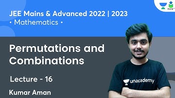 Permutations & Combinations | L16 | JEE Mains & Advanced 2022/2023 | Rank Up | Kumar Aman
