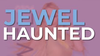 Watch Jewel Haunted video