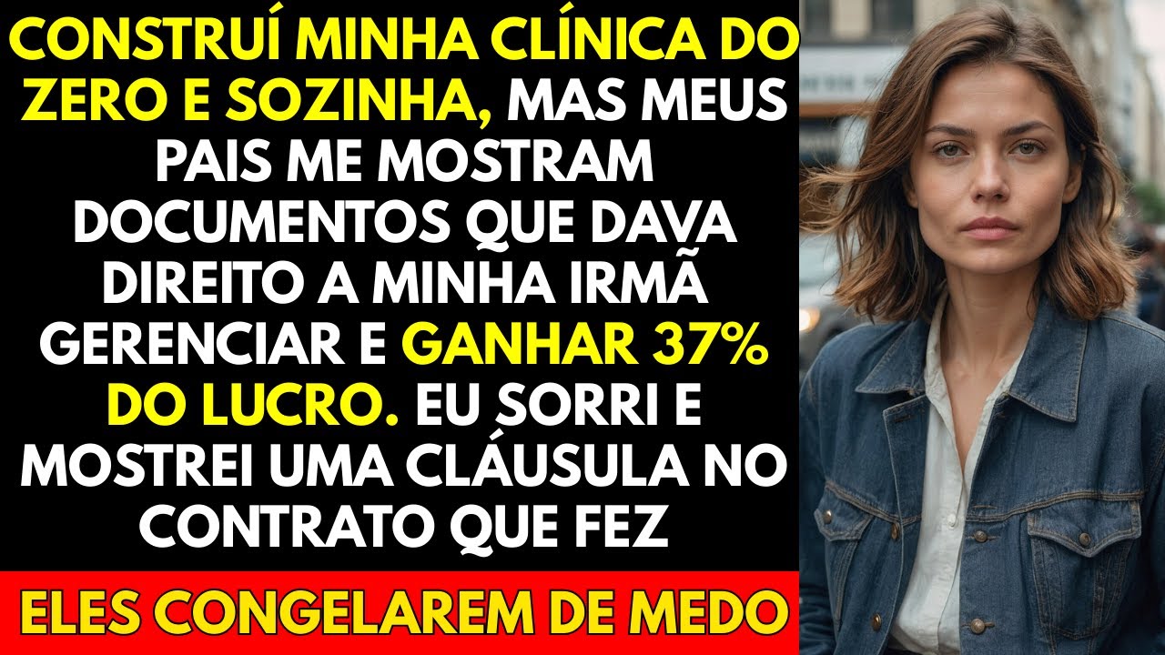 Construí Minha Clínica Do Zero e Sozinha, Mas Meus Pais Me Mostram Documentos Que Dava Direito a...