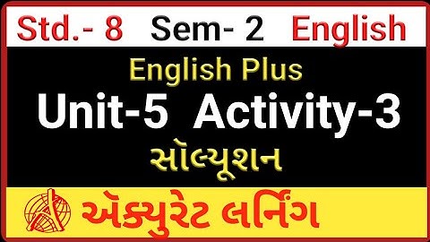 Std 8 English Sem 2 Unit 5 Activity 3 Solution | English Plus Activity 3 Solution | Std 8 English
