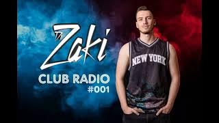 DJ Zaki Club Radio #001episode