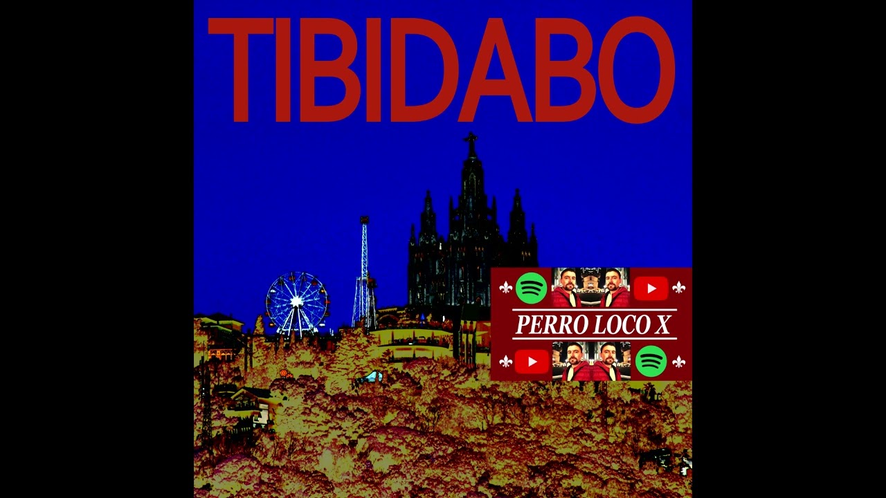 Watch Perro Loco X - Tibidabo (Official Audio) on YouTube Watch Perro Loco X - Tibidabo (Official Audio) on YouTube