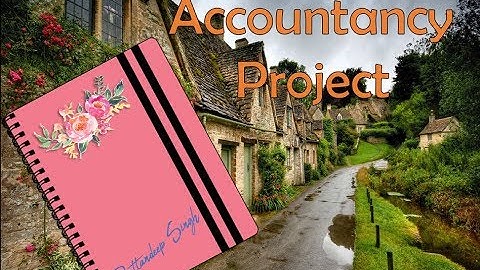 Accountancy Project Class 12 (Comprehensive) CBSE