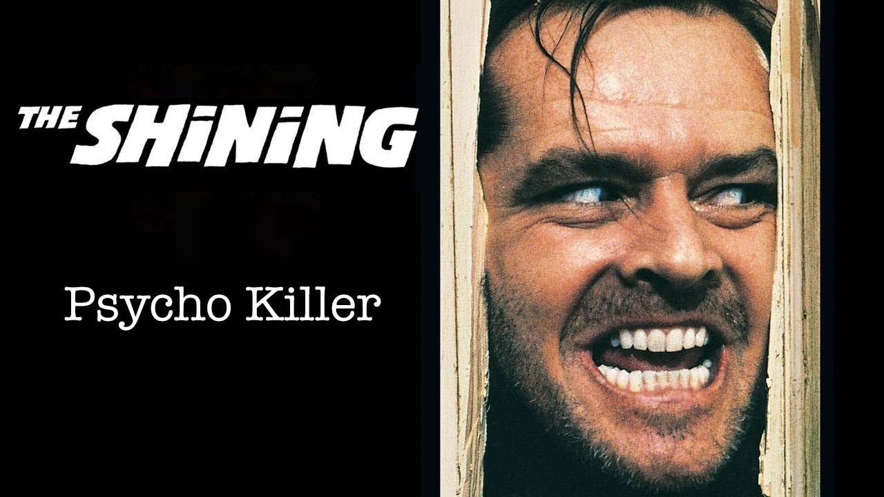 The Shining - Psycho Killer