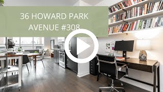 36 Howard Park Avenue #308