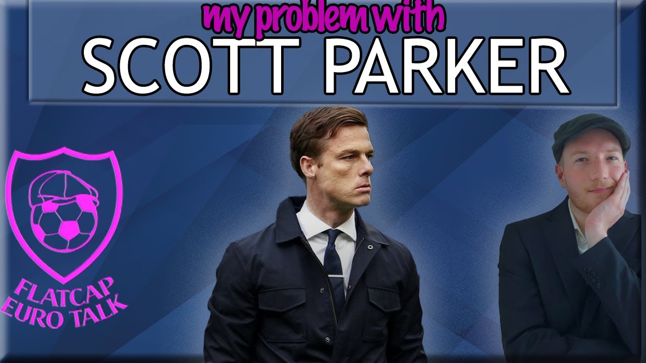 IT'S NOT LOOKING GOOD FOR SCOTT PARKER Why Scott Parker's Managerial